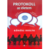 Athenaeum Kiadó Protokoll az életem /Illemtan mindenkinek (7. kiadás)
