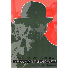 Atlantic Books Bulletins on 1956 Imre Nagy: The Leader and Martyr antikvárium - használt könyv
