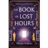 Atlantic Books The Book of Lost Hours | Hayley Gelfuso