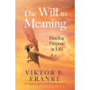 Atlantic Books The Will to Meaning