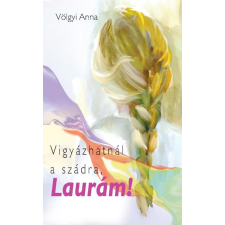 Atlantic Press Vigyázhatnál a szádra, Laurám egyéb e-könyv