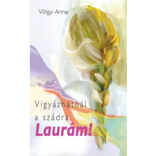 Atlantic Press Vigyázhatnál a szádra, Laurám egyéb e-könyv