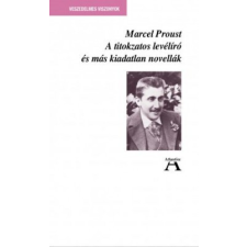 Atlantisz Kiadó A titokzatos levélíró és más kiadatlan novellák regény