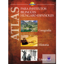  Atlasz a spanyol-magyar kéttannyelvű iskolák számára tankönyv