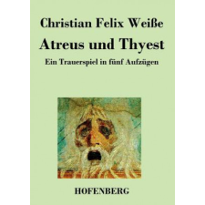  Atreus und Thyest – Christian Felix Weisse idegen nyelvű könyv