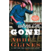 Atria Books When I'm Gone – Abbi Glines (Puha kötésű)
