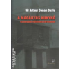 Attraktor A magányos kunyhó és további rejtelmes történetek - Arthur Conan Doyle