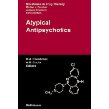  Atypical Antipsychotics – Bart A. Ellenbroek,Alexander R. Cools idegen nyelvű könyv