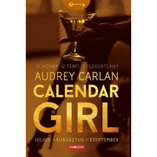 Audrey Carlan - Calendar Girl - Július-Augusztus-Szeptember egyéb könyv