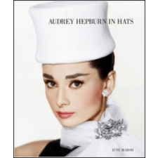  Audrey Hepburn In Hats – June Marsh idegen nyelvű könyv