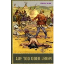  Auf Tod oder Leben – Uwe Neßler,Heinz Mees,Karl May (Könyv) idegen nyelvű könyv