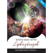 Aurora Lewis Turner - Lepkeszárnyak regény