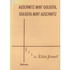  Auschwitz mint Golgota, Golgota mint Auschwitz antikvárium - használt könyv