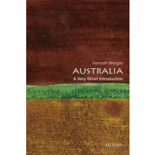 Australia: A Very Short Introduction – Kenneth Morgan idegen nyelvű könyv