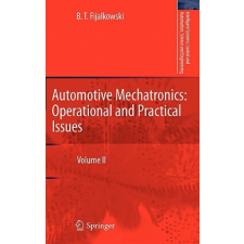 Automotive Mechatronics: Operational and Practical Issues – B. T. Fijalkowski idegen nyelvű könyv