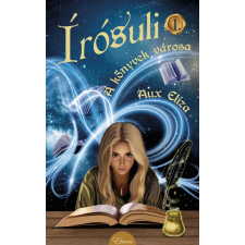 Aux Eliza - A könyvek városa - Írósuli 1. egyéb könyv
