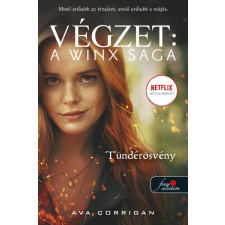 Ava Corrigan - Tündérösvény (Végzet: A Winx Saga 1.) regény