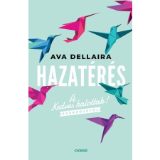 Ava Dellaira Dellaira, Ava - HAZATÉRÉS gyermek- és ifjúsági könyv