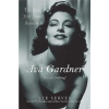  Ava Gardner: Love Is Nothing – Lee Server