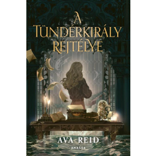 Ava Reid - A Tündérkirály Rejtélye egyéb könyv