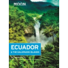 Avalon Travel Publishing Ecuador &amp; the Galapagos Islands útikönyv Moon, angol (Seventh Edition)