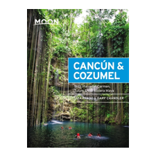 Avalon Travel Publishing Moon Cancun & Cozumel (Thirteenth Edition) idegen nyelvű könyv