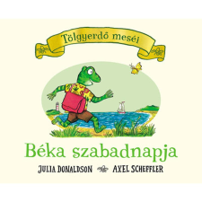 Axel Scheffler, Julia Donaldson Béka szabadnapja - Tölgyerdő meséi gyermek- és ifjúsági könyv