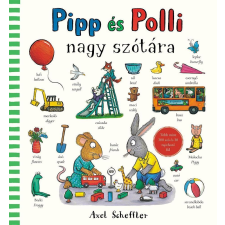 Axel Scheffler - Pipp és Polli nagy szótára gyermek- és ifjúsági könyv