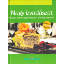 Axel Springer Kft. Nagy ízvadászat - Válogatás a Békés Megyei Hírlap 2007. évi receptversenyéből antikvárium - használt könyv