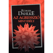  Az agresszió, mint esély életmód, egészség