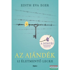 Az Ajándék - 12 életmentő lecke társadalom- és humántudomány