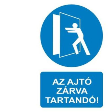  Az ajtó zárva tartandó - műanyag, 150*100mm információs tábla, állvány