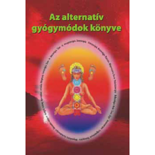 Az alternatív gyógymódok könyve életmód, egészség
