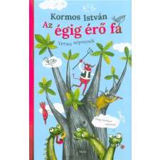  Az égig érő fa - Verses népmesék gyermek- és ifjúsági könyv