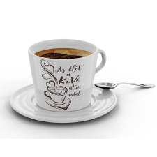  Az élet a kávé után indul - Kávéscsésze (Ajándék kistányérral) bögrék, csészék