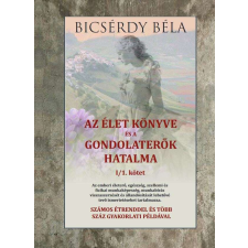 Az élet könyve és a gondolaterők hatalma I/1. kötet életmód, egészség