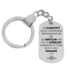 'Az elhagyott lélek szenvedése...' kulcstartó, választható több színben kulcstartó