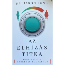 Az elhízás titka - Dr. Jason Fung életmód, egészség