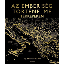  Az emberiség történelme térképeken - Bővitett kiadás történelem