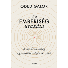 Az emberiség utazása - A modern világ egyenlőtlenségének okai társadalom- és humántudomány