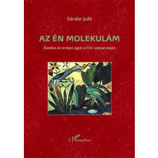 Az én molekulám - Bioetika és emberi jogok a XXI. század elején társadalom- és humántudomány