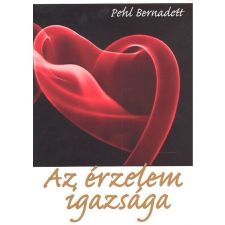  AZ ÉRZELEM IGAZSÁGA regény