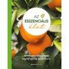  Az esszenciális élet - keménytáblás - Az esszenciális olajok legátfogóbb kézikönyve