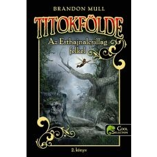 - AZ ESTHAJNALCSILLAG FELKEL - TITOKFÖLDE 2. gyermek- és ifjúsági könyv
