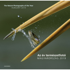  Az év természetfotói - Magyarország 2019 - The Nature Photographs of the Year - Hungary 2019 művészet