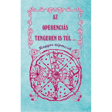 Az Óperenciás tengeren is túl gyermek- és ifjúsági könyv