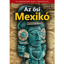  - Az Õsi Mexikó - Bookazine Midi társadalom- és humántudomány
