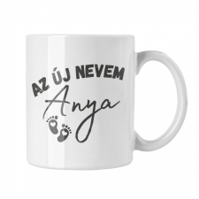  Az új nevem anya - Fehér Bögre bögrék, csészék