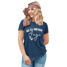  Az új nevem anya - Női Póló női póló