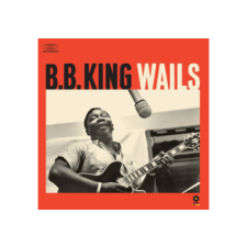  B. B. King - Wails (High Quality) (Bonus Track) (Vinyl LP (nagylemez)) blues